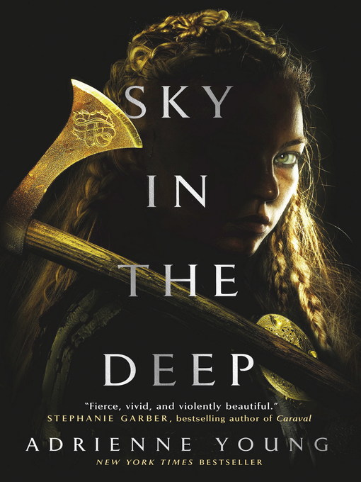 Title details for Sky in the Deep by Adrienne Young - Available